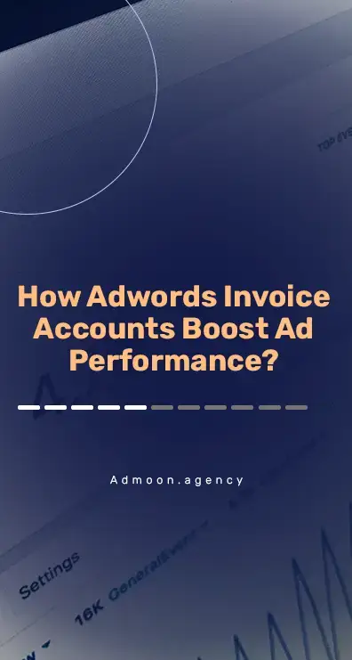 How Adwords Invoice Accounts Boost Ad Performance?