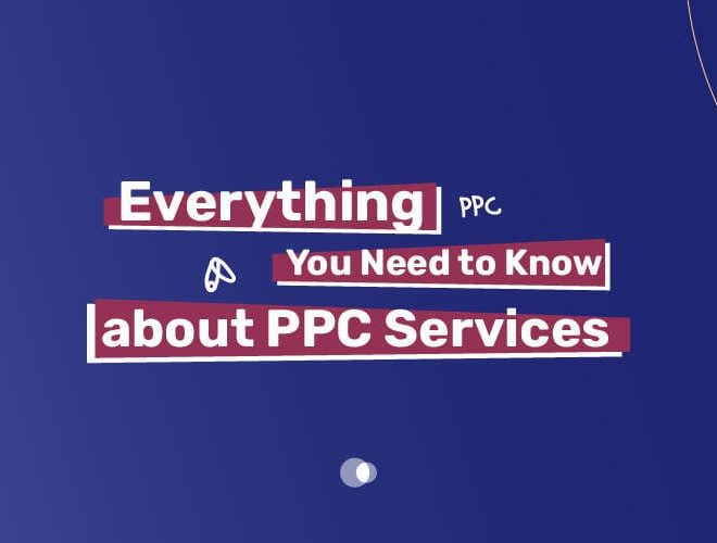 Everything You Need to Know about PPC Services