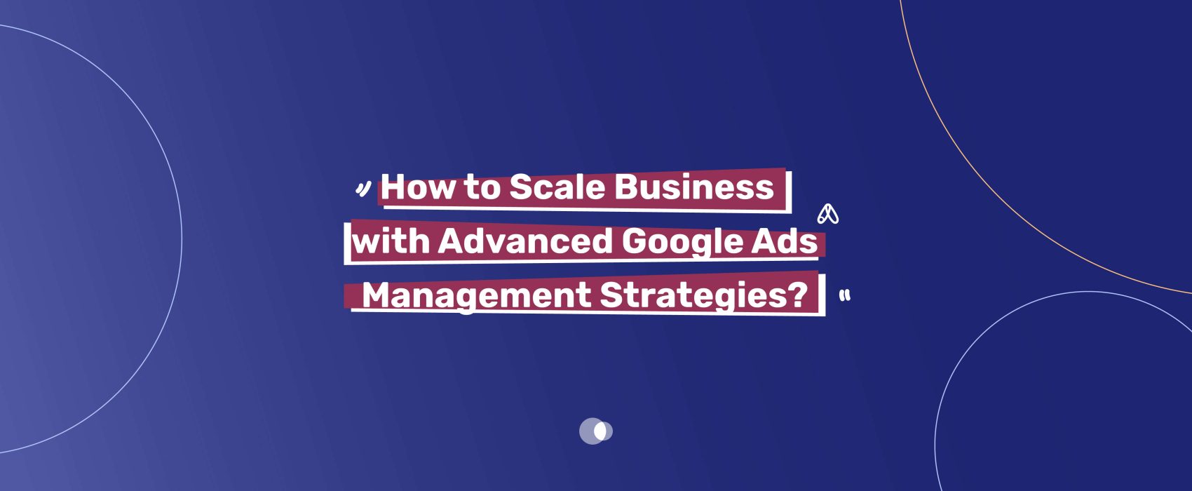 Learn how to choose the best Google Ads agency for your business. Discover key factors, services, and benefits for effective ad management.