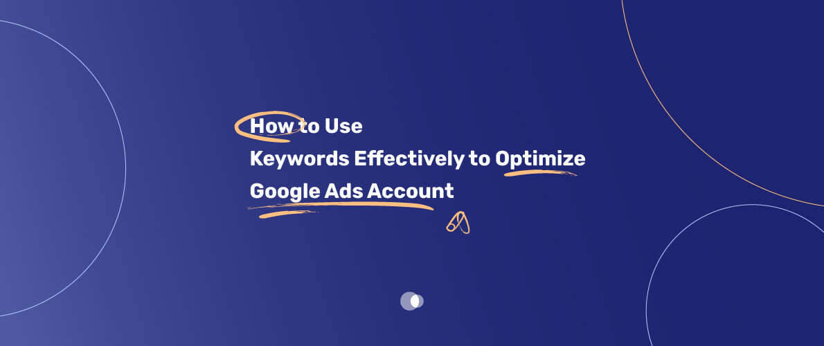 Understand the role of keyword match types and search intent in driving targeted traffic to your Google Ads campaigns.