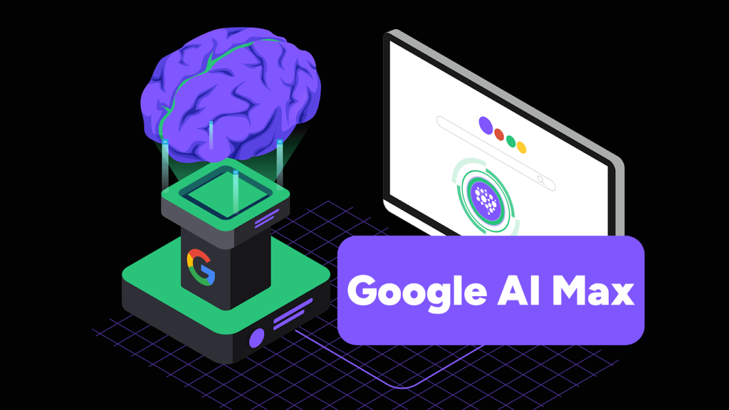 AI powered Search campaigns Google Ads AI Max Campaign Testing