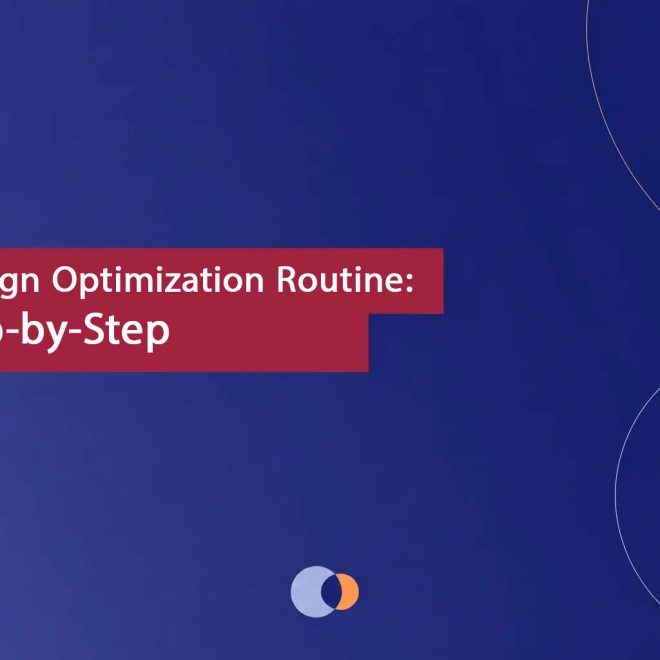 Campaign Optimization Routine: A Step-by-Step