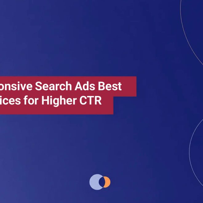 Responsive Search Ads Best Practices for Higher CTR