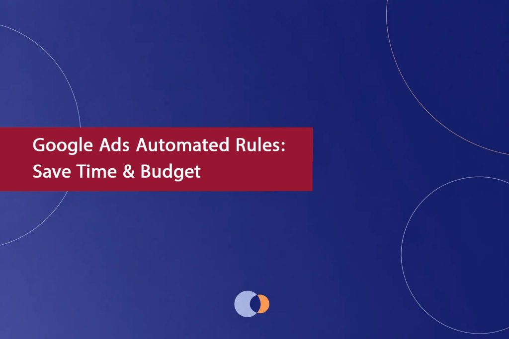 Google-Ads-Automated-Rules